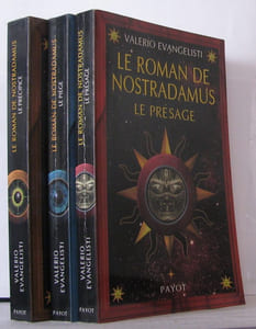 Le Roman de Nostradamus en trois tomes ; tome 1 : Le Présage ; tome 2 : Le piège ; tome 3 : Le Précipice
