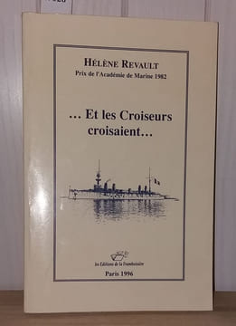Et les Croiseurs croisaient. Revault Héléne