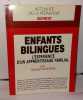 Enfants bilingues (Actualité de la pédagogie). Saunders George  Dussaussoy Dominique