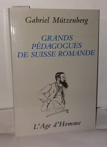 Grands pédagogues de Suisse romande