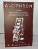 Lettres de pêcheurs de paysans de parasites et d'hétaïres. Alciphron  Anne-Marie Ozanam