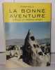 La bonne aventure. Afrique et Proche-Orient. Molly Emile