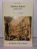 Mathieu Hubert 1641-1717 Prêtre oratorien de Châtillon à la cour de Versailles. Tournier Odette