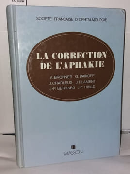 La correction de l'aphakie. Bronner