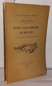 Autre villes romaines de Rhénanie. Trèves - Mayence - Bonn - Cologne