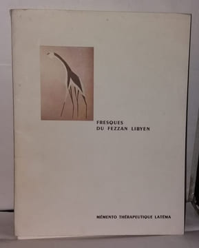 Memento thérapeutique Latéma ; Fresques du Fezzan Libyen. Latema