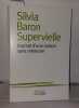 Journal d'une saison sans mémoire. Baron Supervielle Silvia