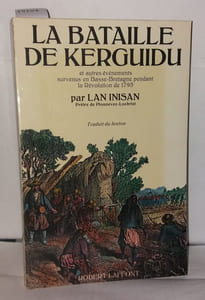 La Bataille de Kerguidi et autres événements survenus en Basse-Bretagne pendant la Révolution de 1793