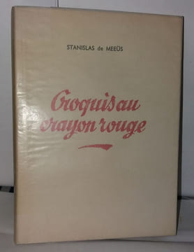 Croquis au crayon rouge histoire anecdotique de la légion d'honneur conférences données a la société de la légion d'honneur. De Meeüs Stanislas