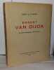 Ernest Van Dijck 1861-1923 une gloire Belge de l'Art Lyrique. De Curzon Henri