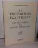 La proportion Egyptienne et les rapports de Divine Harmonie. Fournier Des Corats