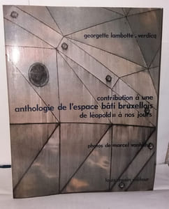 Contribution à une anthologie de l'espace bâti bruxellois de Léopold II à nos jours