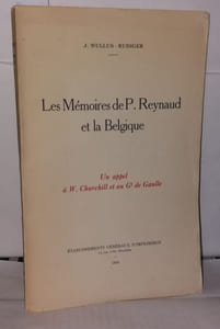 Les Mémoires de P. Reynaud et la Belgique. Un appel à W. Churchill et au Gl de Gaulle
