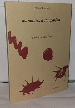 Marmottes à l'imparfait / dessins de jan voss. Lascault Gilbert
