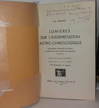 Lumières sur l'interprétation astro-chirologique interprétation rationelle des lignes et signes de la main d'après les empreintes. Léonard Jean