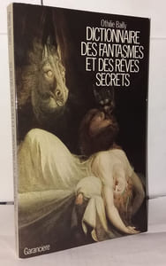 Dictionnaire des fantasmes et des reves secrets