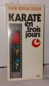 Karaté en trois jours
