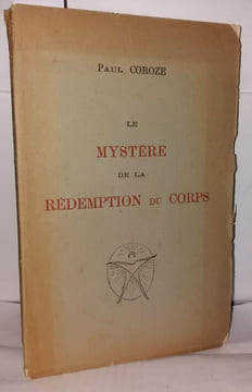 Le mystère de la rédemption du corps. Coroze Paul