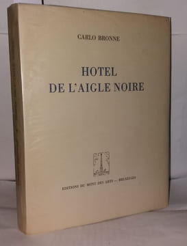 Hotel de l'aigle noire. Bronne Carlo