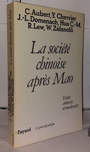 La société chinoise après Mao. Entre autorité et modernité