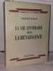 La vie littéraire sous la renaissance. Bailly Auguste