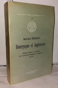 Bourgogne et Angleterre Relations politiques et economiques entre les Pays-Bas Bourguignons et l'Angleterre 1435-1467