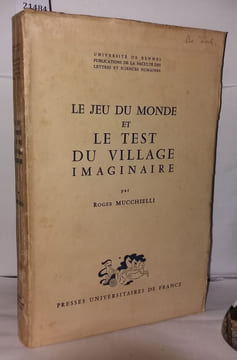 Le jeu du monde et le test du village imaginaire. Mucchielli Roger