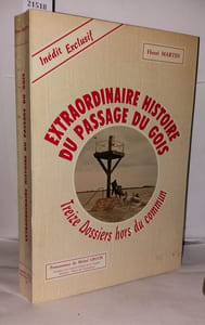 Extraordinaire histoire du passage du Gois Treize dossiers hors du commun