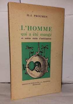 L'homme qui a été mangé et autres récits d'anticipation. Proumen H.-J