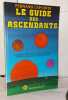 Le guide des ascendants. Lapointe Fernand