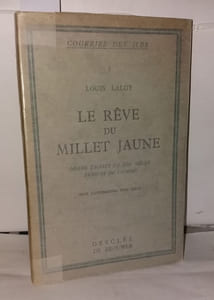 Le rêve du Millet Jaune Drame taoïste du XIIIe siècle traduit du chinois. Deux illustrations hors-texte