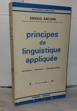 Principes de linguistique appliquee Structure fonction transformation. Arcaini Enrico