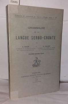Grammaire de la langue serbo-croate - deuxième édition revue - collection de grammaires de l'institut d'étude slaves III. Meillet A. Vaillant E