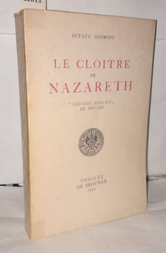 Le cloitre de Nazareth : " couvent anglais" de Bruges. Daumont Octave