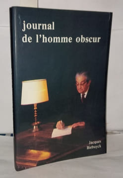 Journal de l'homme obscur. Biebuyck Jacques