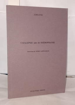 Catalepsie suivi de Hiérophanie. Adeline