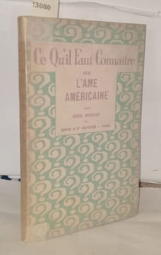Ce qu'il faut connaître de l'ame américaine. Michaud Régis
