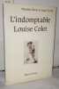 L'Indomptable Louise Colet. Bood Micheline Grand Serge