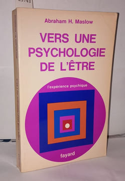 Vers une psychologie de l'Être. Maslow Abraham H
