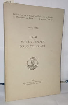 Essai sur la morale d'Auguste Comte. Rutten Christian