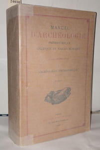 Manuel d'archéologie préhistorique cceltique et gallo-romaine I. Archéologie préhistorique