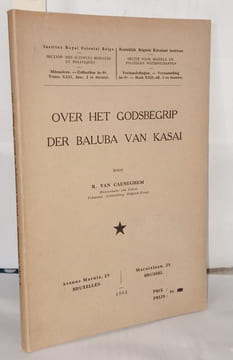 Over het godsbegrip der Baluba Van Kasai. R. Van Caeneghem