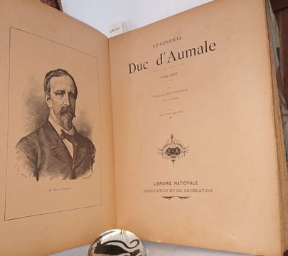Le général Duc d'Aumale 1822-1897. Bournaud Fernand