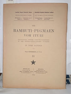 Die Bammbuti-Pygmäen vom Ituri II Band ergebnisse zweier forschungsreisen zu den zentralafrikanischen pygmäen - in drei bänden