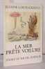 La mer prête voilure. LOUIS-GILSOUL Jeanne