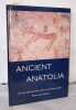 Ancient Anatolia: Fifty Years' Work by the British Institute of Archaeology at Ankara (British Institute of Archaeology at Ankara Monograph). Matthews ...