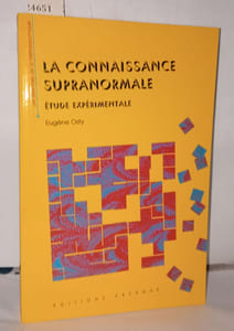 La Connaissance supra-normale : Etude expérimentale