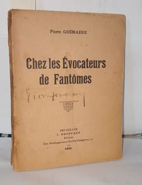 Chez les évocateurs de fantômes. Pierre Goemaere
