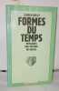 Formes du temps remarques sur l'histoire des choses. George Kubler