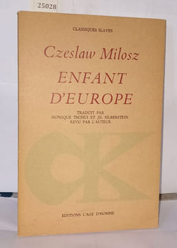 Enfant d'Europe. Czeslaw Milosz